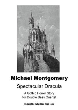 Michael Montgomery: Spectacular Dracula
