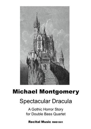 Michael Montgomery: Spectacular Dracula
