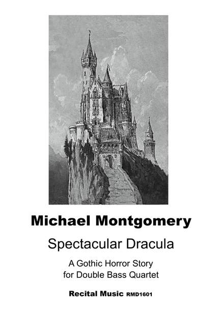 Michael Montgomery: Spectacular Dracula