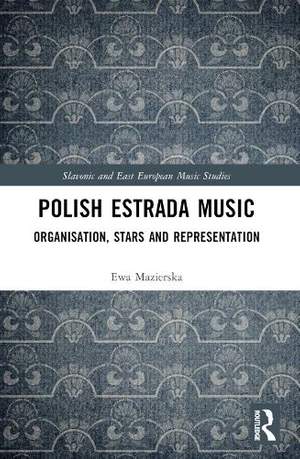 Polish Estrada Music: Organisation, Stars and Representation