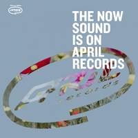 The Now Sound is on April Records 2024