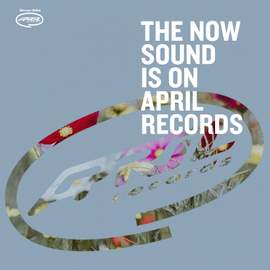 The Now Sound is on April Records 2024