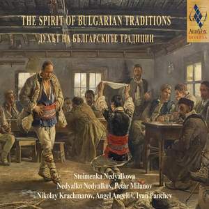 The Spirit of Bulgarian Traditions