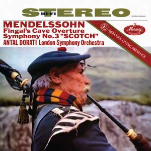 Mendelssohn: Symphony No. 3 in A Minor, Op. 56 'Scottish'; The Hebrides Overture, Op. 26