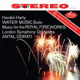Handel/Harty: Water Music (Suite); Music for the Royal Fireworks