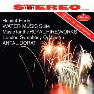 Handel/Harty: Water Music (Suite); Music for the Royal Fireworks