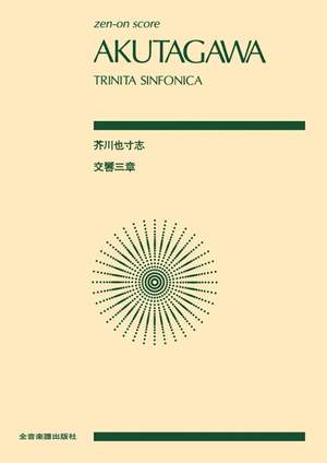 Akutagawa, Y: Trinita Sinfonica