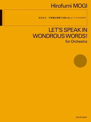 Mogi, H: Let's speak in wondrous words