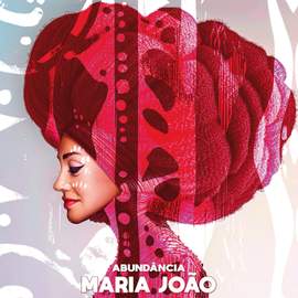 Maria João: Abundância