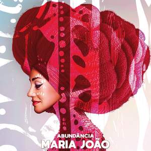 Maria João: Abundância