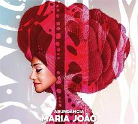 Maria João: Abundância