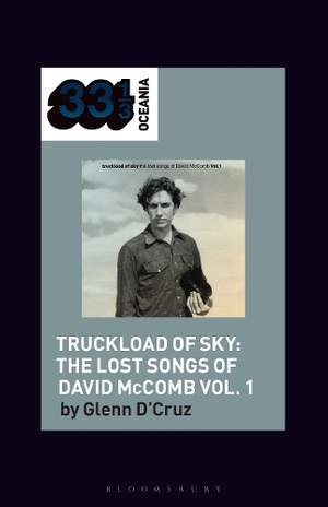 Truckload of Sky: The Lost Songs of David McComb Vol. 1