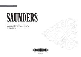 Rebecca Saunders: to an utterance - study