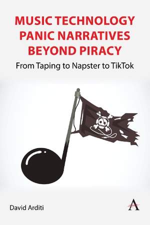 Music Technology Panic Narratives Beyond Piracy: From Taping to Napster to TikTok