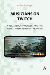 Musicians on Twitch: Creativity, Struggles, and the Reality Behind Live Streaming