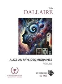 Félix Dallaire: Alice au pays des migraines
