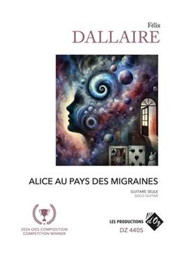 Félix Dallaire: Alice au pays des migraines