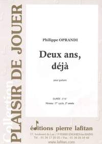 Philippe Oprandi: Deux Ans, Deja