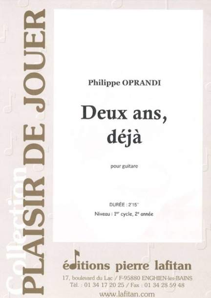 Philippe Oprandi: Deux Ans, Deja