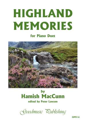 Hamish MacCunn: Highland Memories for piano duet