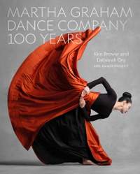 Martha Graham Dance Company 100 Years