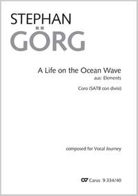 Görg, Stephan: A Life on the Ocean Wave