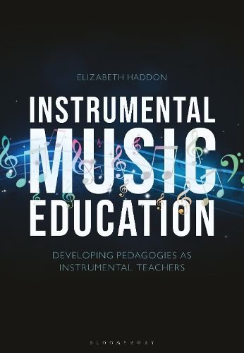 Instrumental Music Education: Developing Pedagogies as Instrumental Teachers