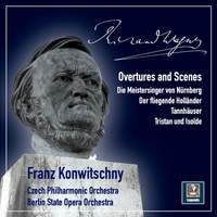 Franz Konwitschny: Richard Wagner Overtures and Scenes