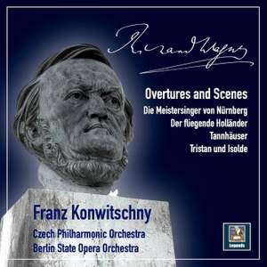 Franz Konwitschny: Richard Wagner Overtures and Scenes