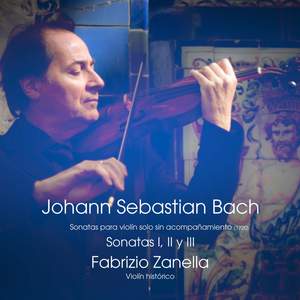 J. S. Bach: Sonatas para violín solo sin acompañamiento (I, II y III)
