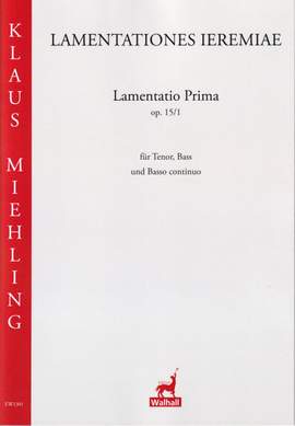 Miehling, K: Lamentatio Prima op. 15/1