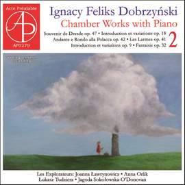 Dobrzyński: Chamber Works with Piano, Vol. 2