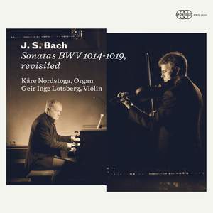 J.S. Bach: Sonatas BWV 1014-1019, Revisited