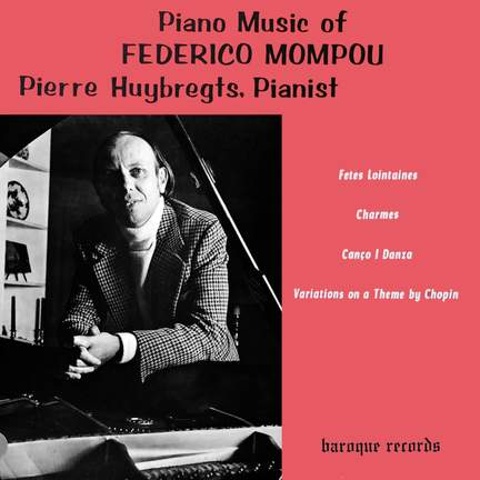 Piano Music of Federico Mompou - Baroque Records: 43NB6319BA - download ...