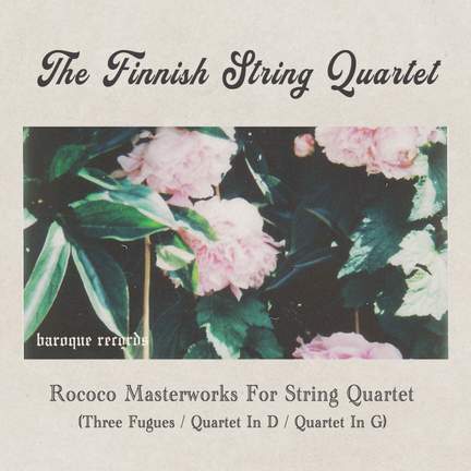 Rococo Masterworks For String Quartet (Three Fugues / Quartet In D / Quartet In G)