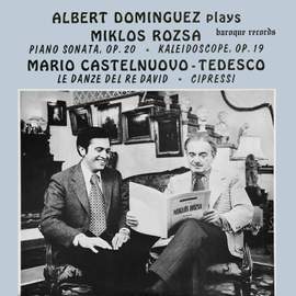 Albert Dominguez Plays Miklos Rozsa and Mario Castelnuovo-Tedesco