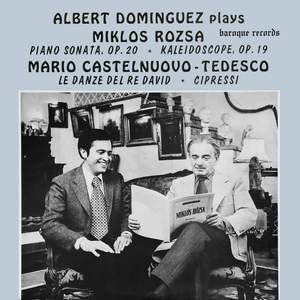 Albert Dominguez Plays Miklos Rozsa and Mario Castelnuovo-Tedesco