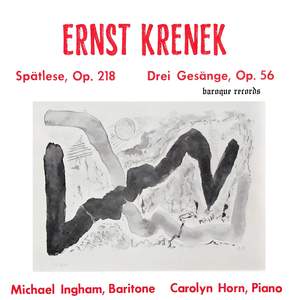 Krenek: Spältese Op. 218 - Drei Gesänge Op. 56