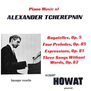 Piano Music Of Alexander Tcherepnin