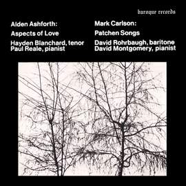 Ashforth: Aspects Of Love - Carlson: Patchen Songs