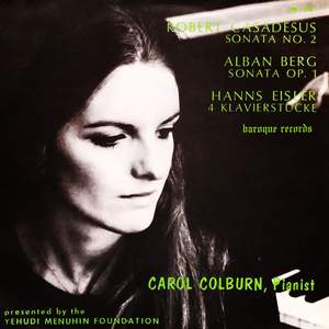 Casadesus: Piano Sonata No. 2, Op. 31 - Berg: Sonata, Op. 1 - Eisler: Klaviersteucke, Op. 3