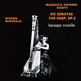 Rosetti: Six Sonatas For Harp, Op. 2