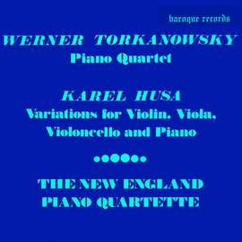 Torkanowsky: Quartet - Husa: Variations For Violin, Viola, Violoncello And Piano