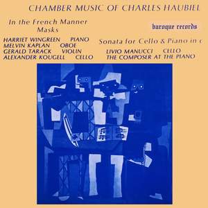 Chamber Music Of Charles Haubiel