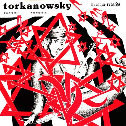 Torkanowsky: Quartette - Prophecies