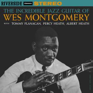 The Incredible Jazz Guitar Of Wes Montgomery