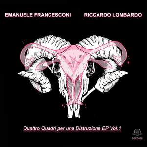 Quattro Quadri Per Una Distruzione EP, Vol.1