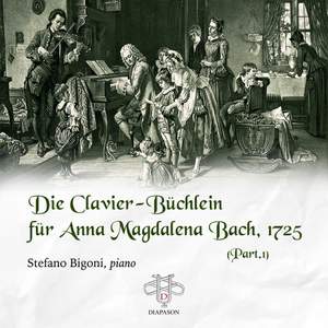 Die Clavier-Büchlein für Anna Magdalena Bach, 1725 (Pt. 1)