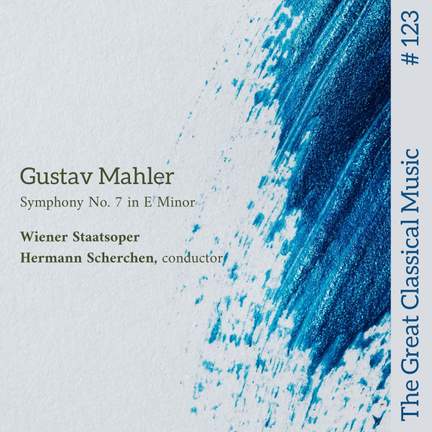 Gustav Mahler: Symphony No. 7 in E Minor
