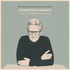 Stories From the North - Music by Bodvar Drotninghaug Moe